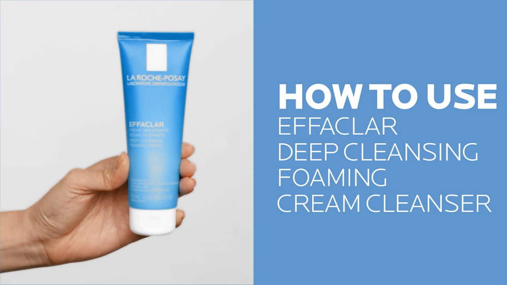 La Roche-Posay Effaclar Deep-Cleansing Foaming-Cream Cleanser