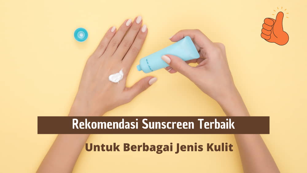 Sunscreen Terbaik